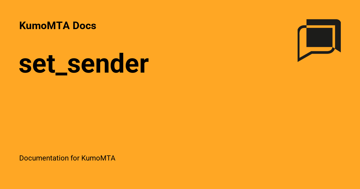 set_sender - KumoMTA Docs