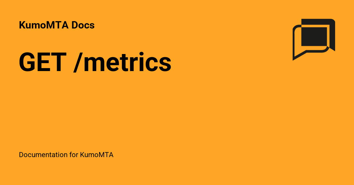 GET /metrics - KumoMTA Docs