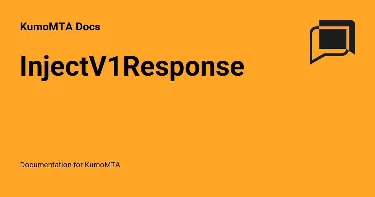 InjectV1Response - KumoMTA Docs