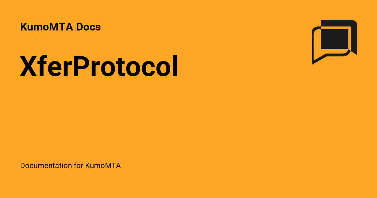 XferProtocol - KumoMTA Docs