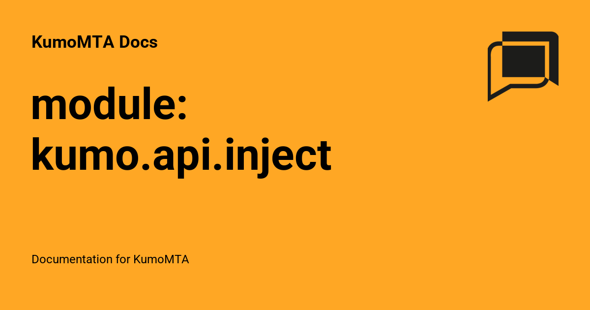 module: kumo.api.inject - KumoMTA Docs