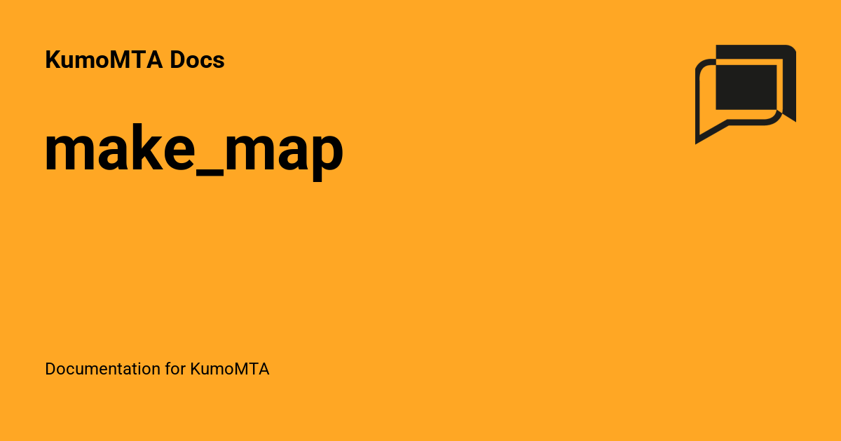 make_map - KumoMTA Docs
