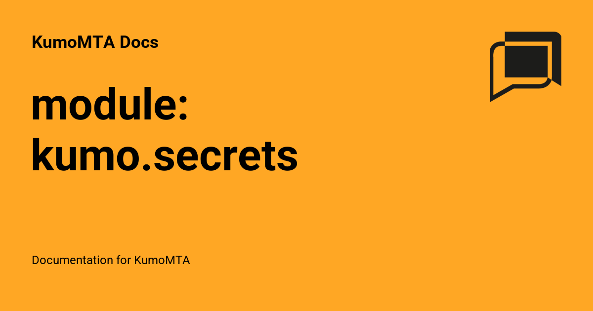 module: kumo.secrets - KumoMTA Docs