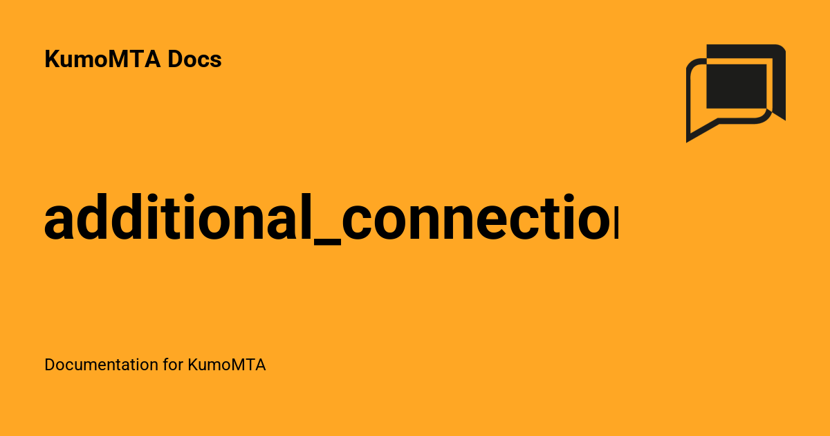 additional_connection_limits - KumoMTA Docs
