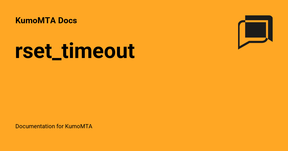 rset_timeout - KumoMTA Docs
