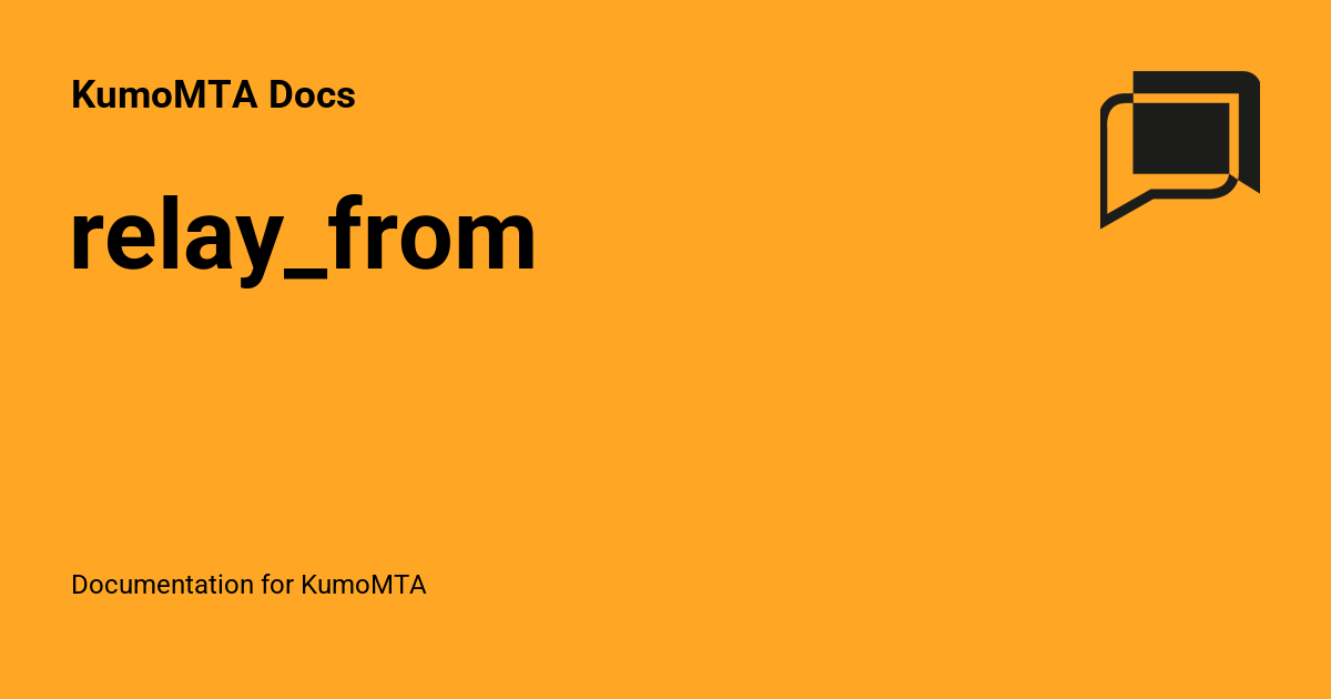 relay_from - KumoMTA Docs