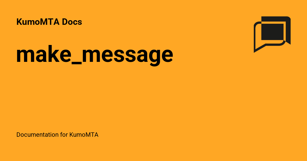 make_message - KumoMTA Docs