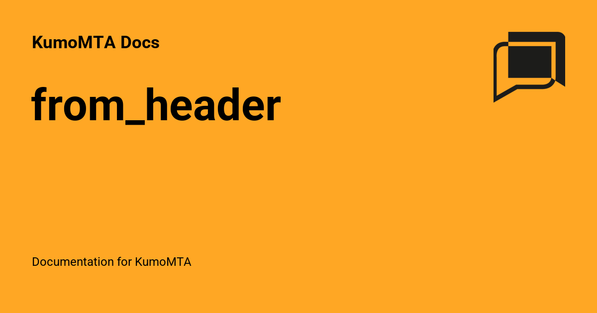 from_header - KumoMTA Docs