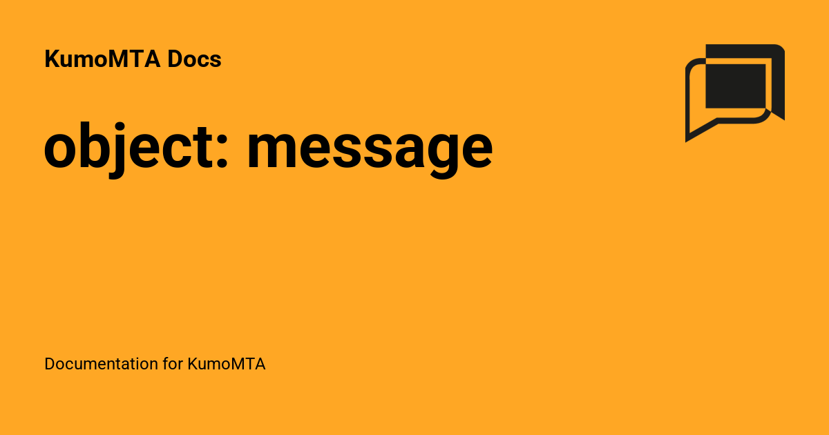 object: message - KumoMTA Docs
