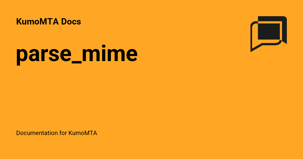 parse_mime - KumoMTA Docs