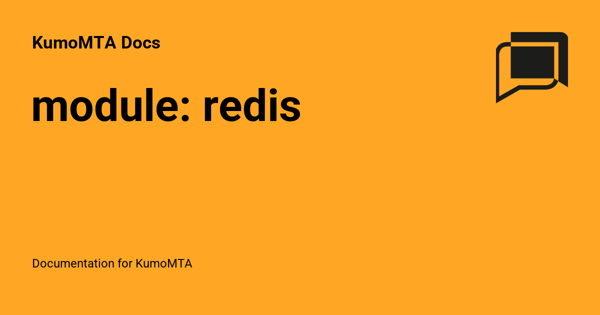 module: redis - KumoMTA Docs
