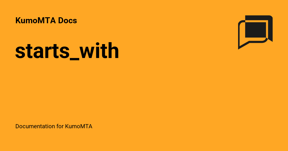 starts_with - KumoMTA Docs