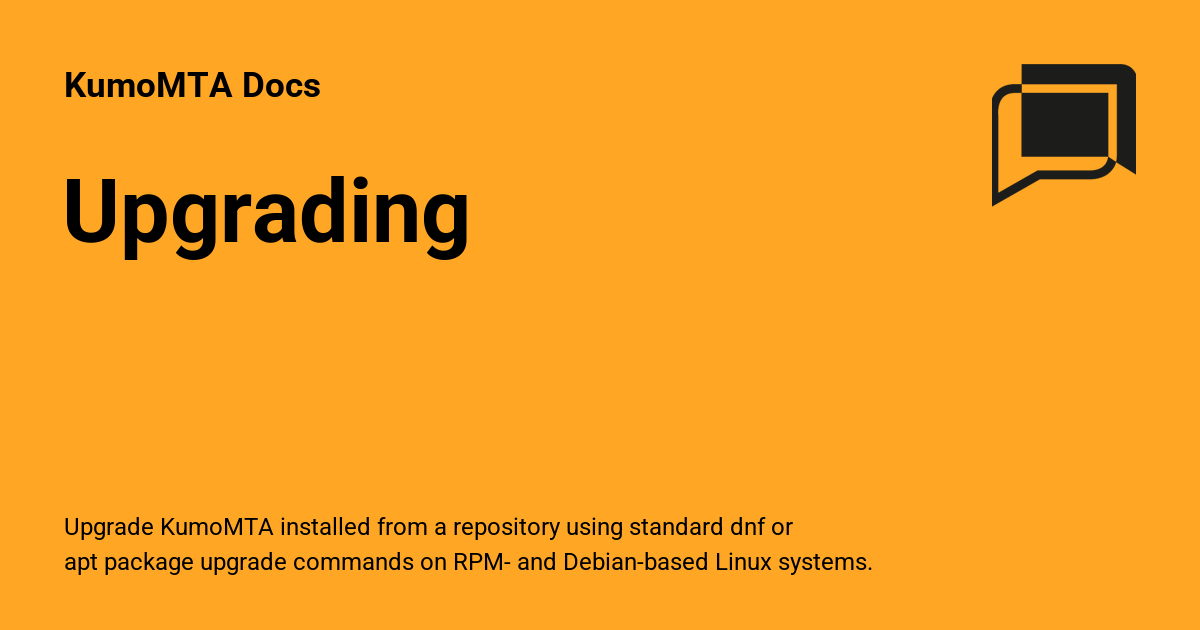 Upgrading - KumoMTA Docs