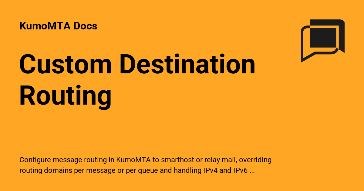 Custom Destination Routing - KumoMTA Docs