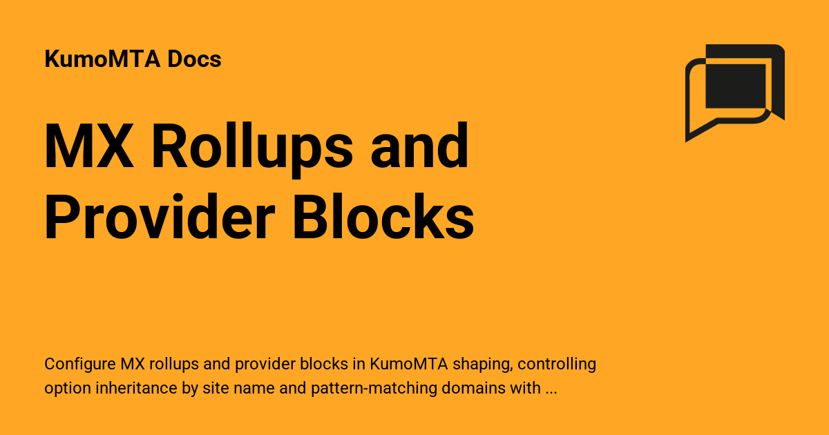 MX Rollups and Provider Blocks - KumoMTA Docs