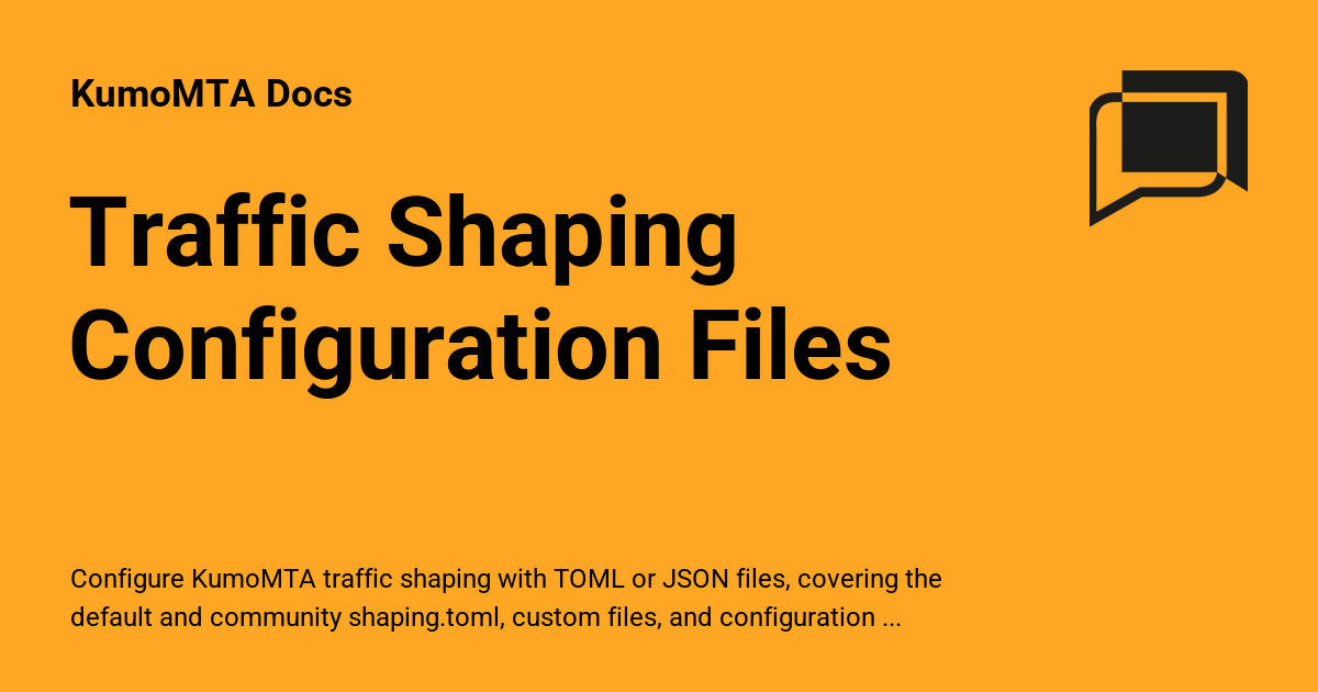 Traffic Shaping Configuration Files - KumoMTA Docs